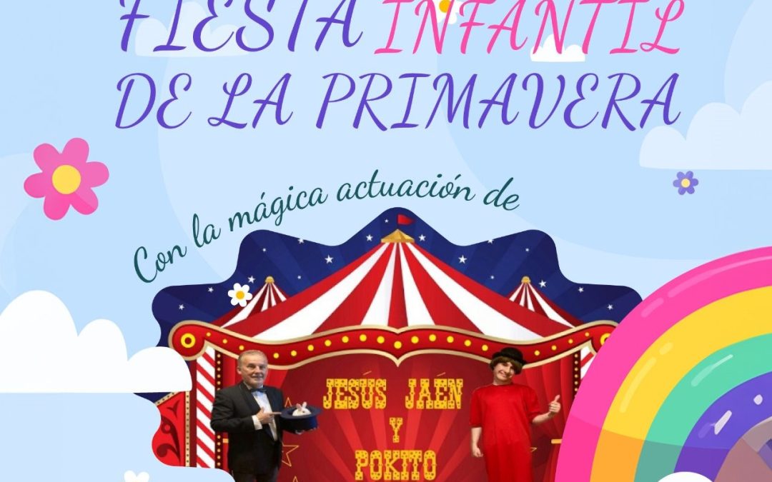 La Fiesta Infantil de la Primavera llegará a Alcaudete y Los Noguerones a finales de mayo