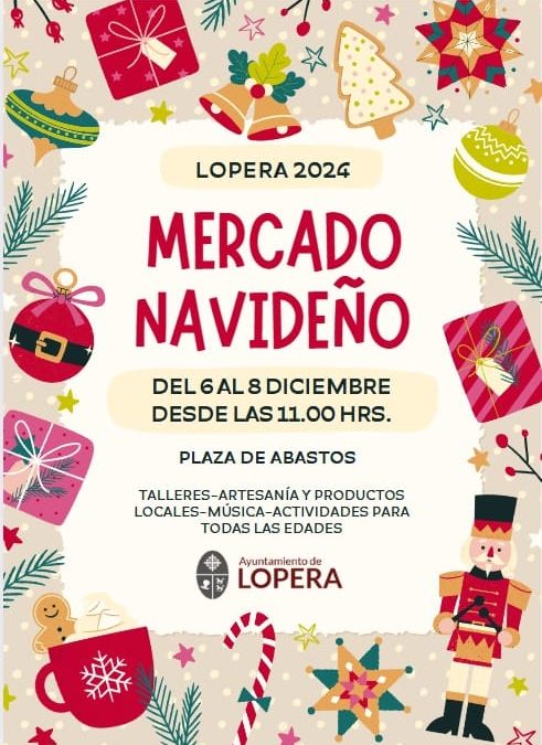 Lopera celebrará a primeros de diciembre su Mercado Navideño